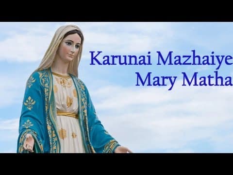 Karunai Mazhaiye Mary Matha - Lyric Video Christian Song