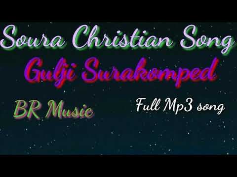 Soura Christian song ll Gulji Surakomped..   ..ll Full Mp3 song  ll