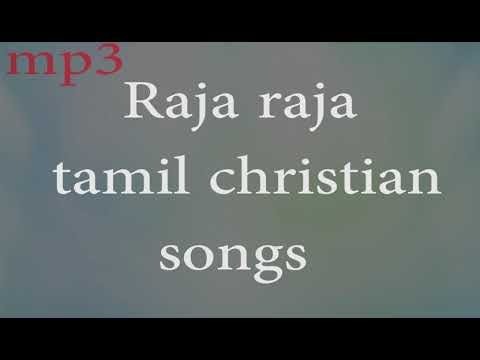 raja raja tamil christian songs bible, jesus christ, holy bible, church, holy spirit, christian