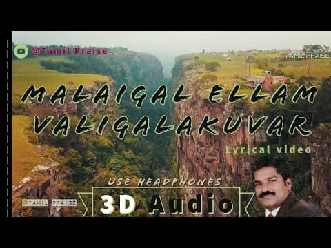 Malaigal Ellam Valigal Akuvar || Pastor Lucas Sekar || Lyrical Video || 3D Audio ..